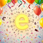 7. Februar: International e-Day / Tag der Eulerschen Zahl